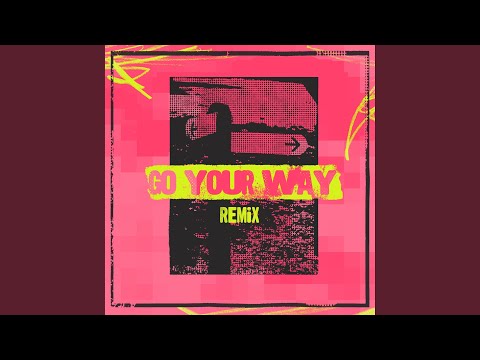 Go Your Way (Remix)