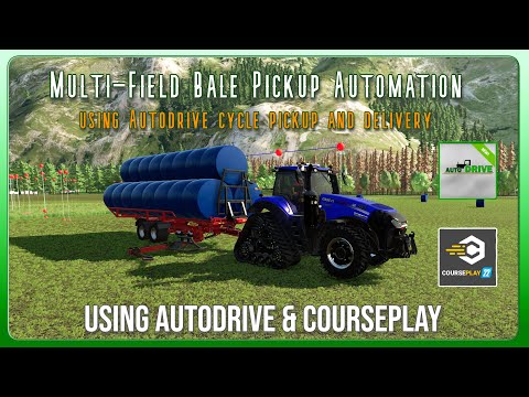 FS22 | Tutorial | Automating Bale pickup from multiple fields with COURSEPLAY & AUTODRIVE
