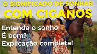 SONHAR COM CIGANOS: Qual o significado É perigoso A VERDADE!