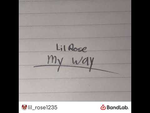 Lil Rose - My Way
