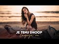 Je Tainu Dhoop Lagya Ve Female Version Rito Riba Heer Ranjha Song Prerna Makin Hindi Cover