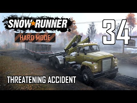 SnowRunner Hard Mode Strategic Walkthrough Ep 34 - Threatening Accident
