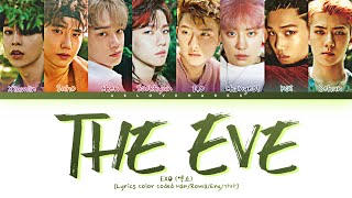 EXO (엑소) - 'The Eve (전야)' - Lyrics [Color Coded lyrics Han/Roma/Eng/가사]