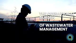 The Operational Burden of Wastewater Management