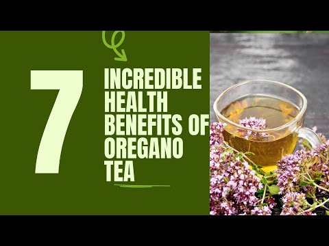7 Incredible Health Benefits of Oregano Tea You Need to Know