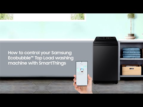 How to control your Samsung Ecobubble™ Top Load washing machine with SmartThings.
