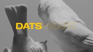 DATS – Heart (Official Music Video)