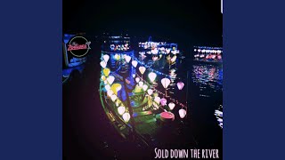 Sold Down the River