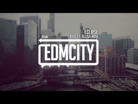 Ryos ft. Allisa Rose - Eclipse