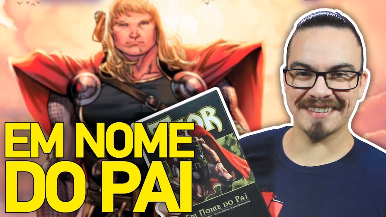 THOR: EM NOME DO PAI - História Completa
