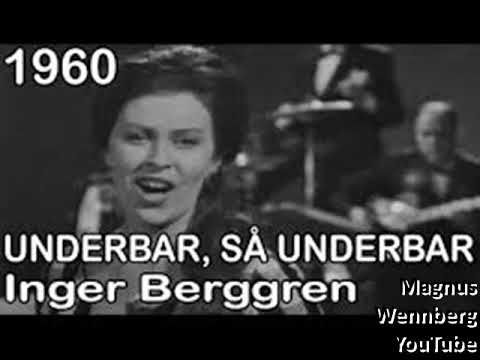 1960, UNDERBAR SÅ UNDERBAR, INGER BERGGREN, MELODIFESTIVALEN