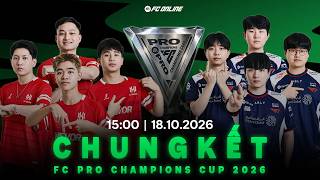 CHUNG KẾT LỊCH SỬ – NK VS T1, TRẬN CHIẾN CUỐI CÙNG VÌ NGÔI VƯƠNG | FC PRO CHAMPIONS CUP 2026