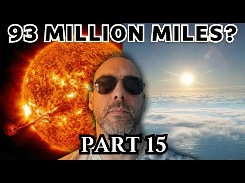 I Researched Flat Earth for 3 Years - Part 15 - Small, Local Sun