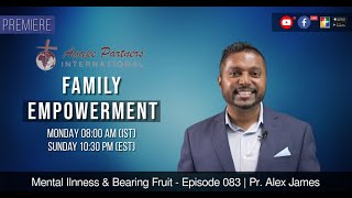 Dealing with Mental Illness & Bearing Fruit