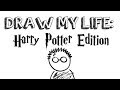 Draw My Life: Harry Potter Edition! 