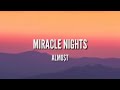 Miracle Nights Almost(lyrics)