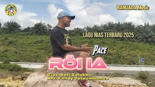 Download lagu Lagu Nias 5erbaru||Roi ia||Vocal Pace||cipt:Seti Zalukhu mp3
