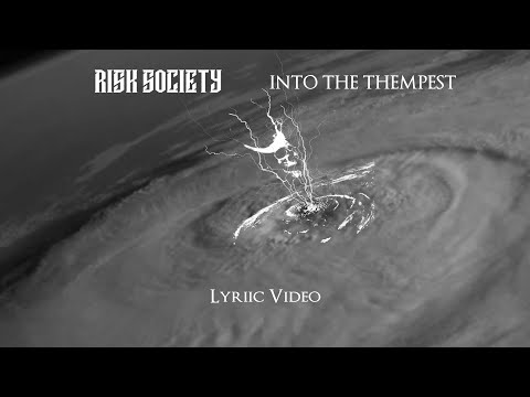Risk Society - Into the Tempest (Lyric Video)l