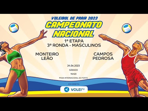 MONTEIRO/LEÃO vs CAMPOS/PEDROSA  - 1.ª ETAPA CNVP 2023