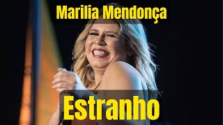 Estranho - Marilia Mendonça