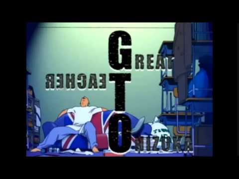 GTO Opening 2 : Hitori no Yoru (full version)