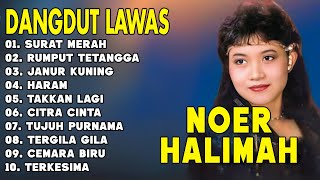 Download lagu SURAT MERAH - NOER HALIMAH - Lagu Dangdut Lawas Terbaik  - Full Album Original 2025 mp3