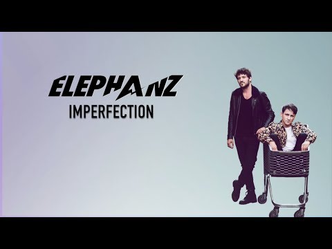 ELEPHANZ - Imperfection (Lyrics Video)