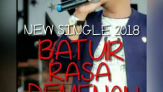Download lagu BATUR RASA DEMENAN - ORIGINAL - ALY ZOVANO - NEW SINGLE 2018 mp3