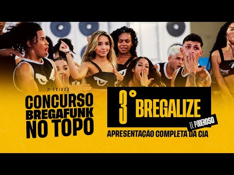 CIA BREGALIZE - APRESENTAÇÃO NO BREGA FUNK NO TOPO 2° EDIÇÃO