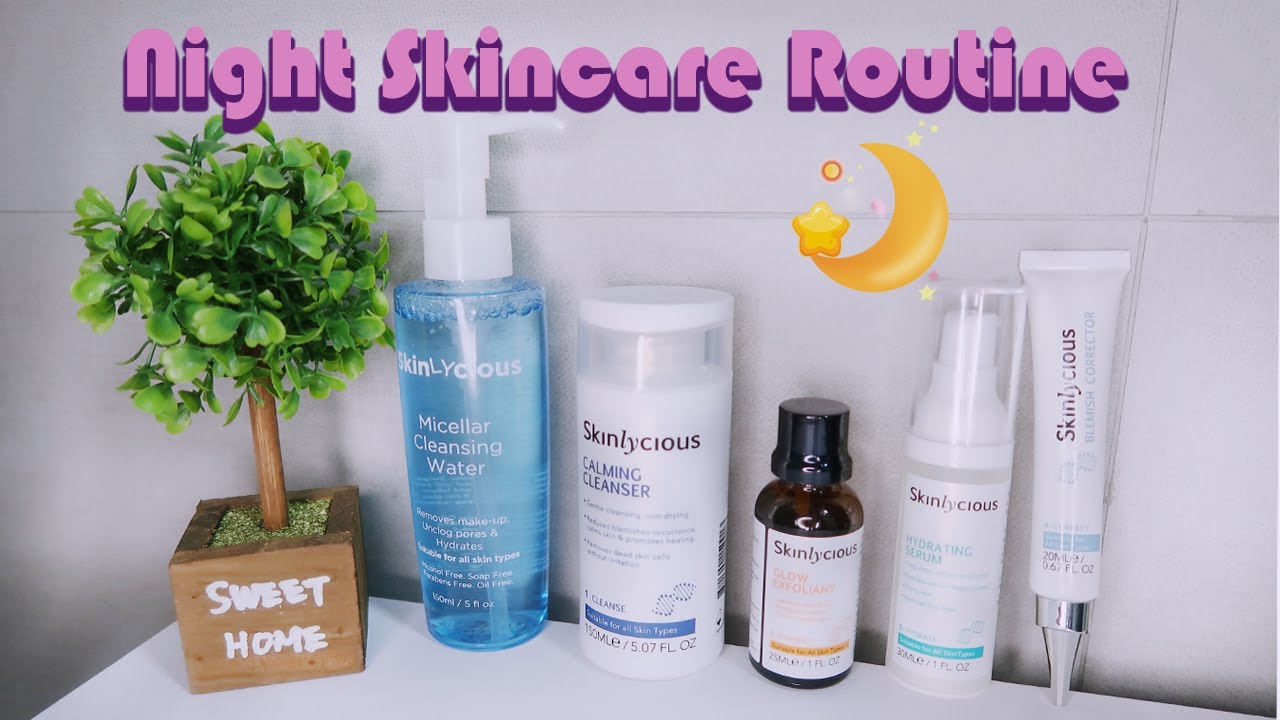 Night Skin care Routine