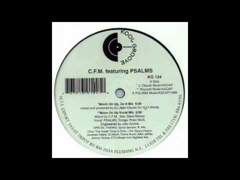 Cfm Feat Psalms (Movin On Up,Do It Mix)