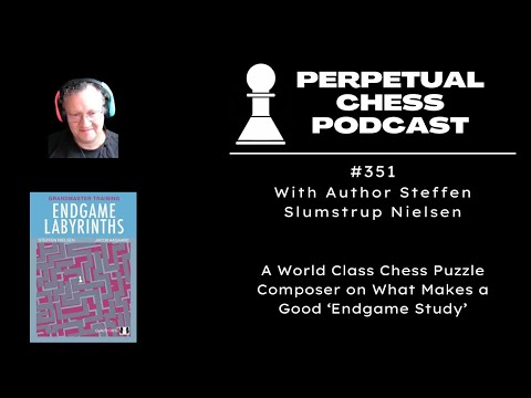 Endgame Study Composer and Author Steffen Slumstrup Nielsen on the Book 'Endgame Labyrinths'