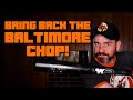 Bring Back the Baltimore Chop!