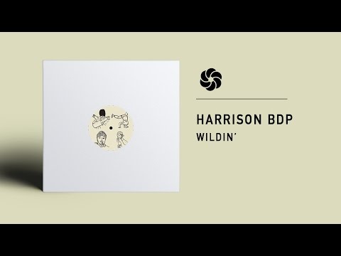 Harrison BDP - Wildin'