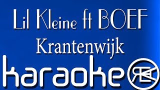 Lil Kleine ft BOEF - Krantenwijk | Karaoke Lyrics