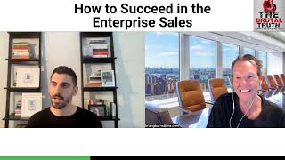 HOW TO SUCCEED IN THE ENTERPRISE SALES  - The Brutal Truth about Sales Podcast