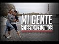 Mi Gente - J Balvin, Willy William ft. Beyoncé - Dance Choreography Mi Gente - J Balvin, Willy William ft. Beyoncé - Dance Choreography