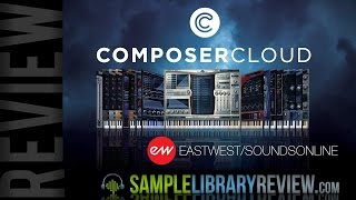 Review Composer Cloud from EastWest / Soundsonline.com