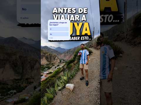 ¡No vayas a Iruya sin saber esto!
