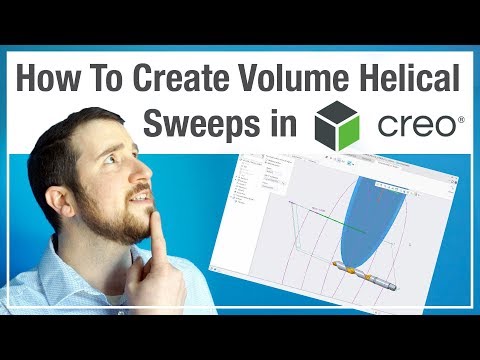 How To Create Volume Helical Sweeps In PTC Creo