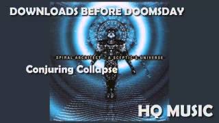 Spiral Architect - 07 - Conjuring Collapse [HQ]