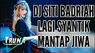 Download lagu DJ LAGI SYANTIK BREAKBEAT 2018 TERBARU MANTAP ((SITI BADRIAH)) REMIX DJ mp3
