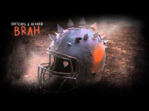 Dirtcaps & Alvaro - Brah [Official Full Stream]