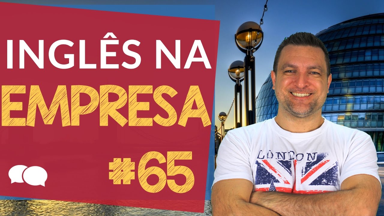 Inglês no Trabalho: Aula de Inglês Básico com professor Paulo Barros