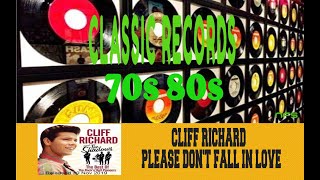 CLIFF RICHARD - PLEASE DON&#39;T FALL IN LOVE