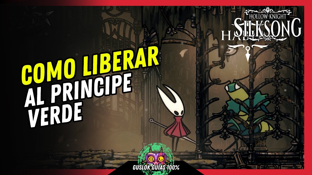 UBICACIÓN y COMO LIBERAR al PRÍNCIPE VERDE | GUÍA 100% | 💯Hollow Knight: Silksong🏆