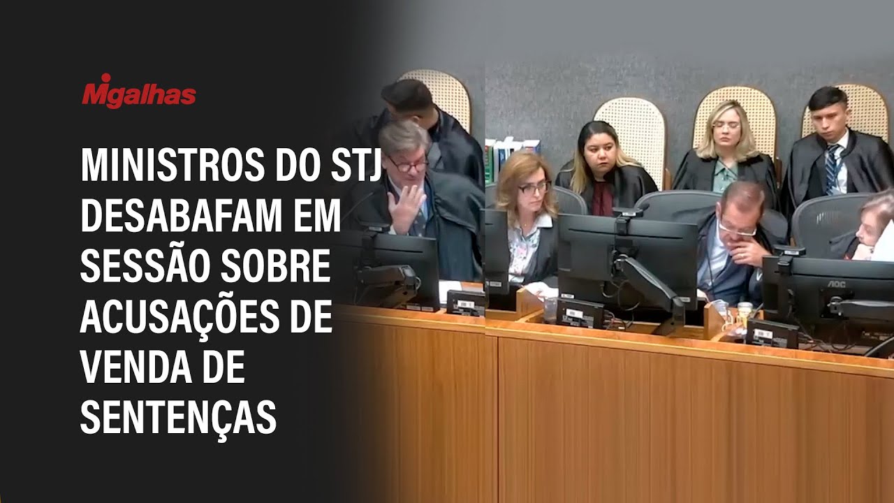 Ministros do STJ desabafam em sessão sobre acusações de venda de sentenças