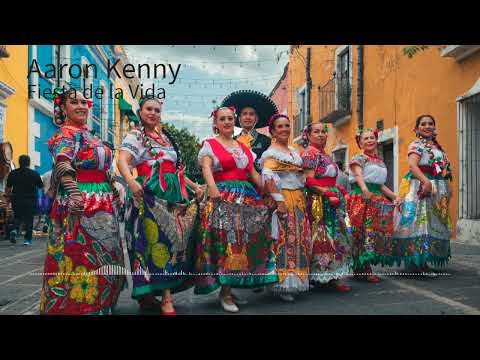 Aaron Kenny - Fiesta de la Vida