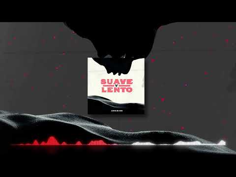 Amarion - Suave y Lento