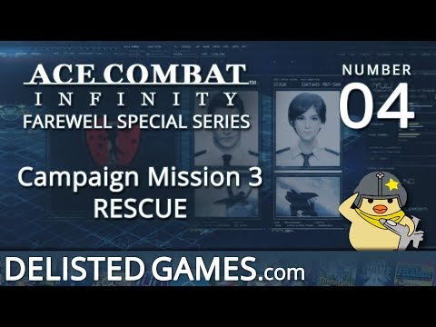 DELISTED Special: Ace Combat Infinity #04 - Campaign Mission 3 - Rescue